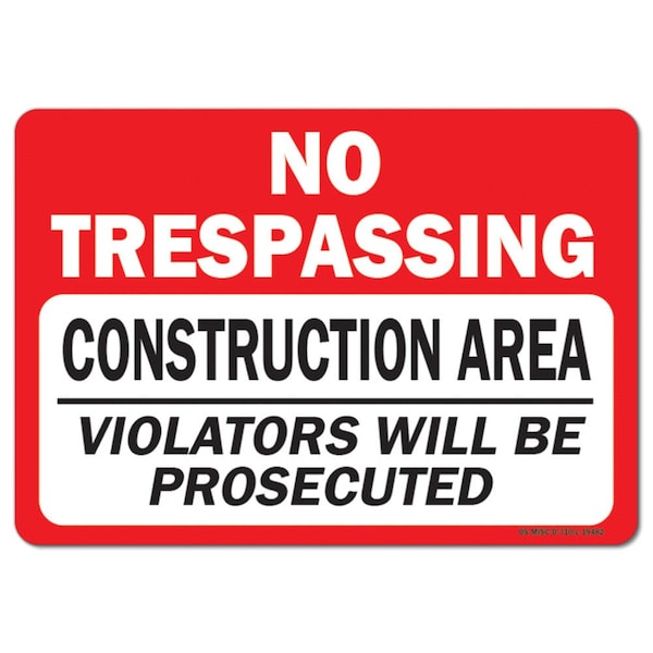 OSHA, 3.5" Height, 5" Width, Decal, 5" W, 3.5" H, Landscape, PK10, No Trespassing Construction Area